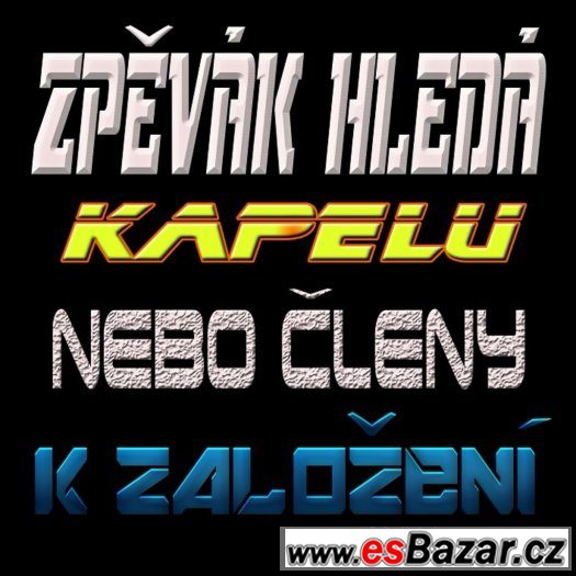 ZPĚVÁK HLEDÁ KAPELU NEBO ČLENY K ZALOŽENÍ – fotografie 1