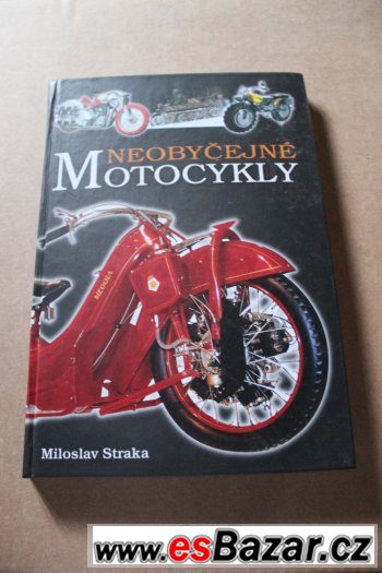 Neobyčejné motocykly (Miloslav Straka) – fotografie 1
