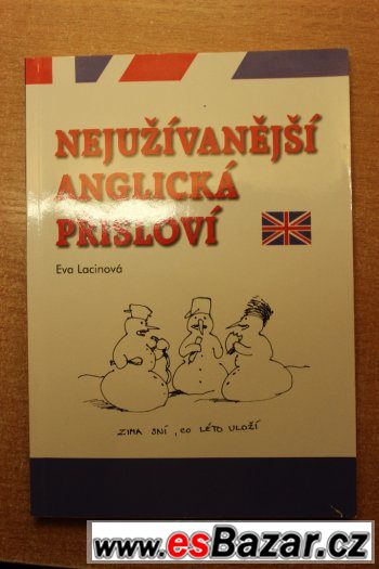 Nejužívanější anglická přísloví – fotografie 1