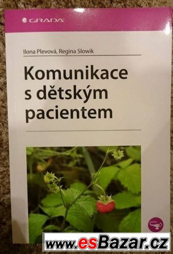 Komunikace s dětským pacientem - Plevová I., Slowik R. – fotografie 1