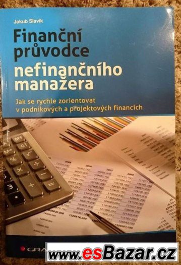 Finanční průvodce nefinančního manažera - Jakub Slavík – fotografie 1