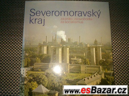 Severomoravský kraj za práci a socializmus cena 99 kč – fotografie 1