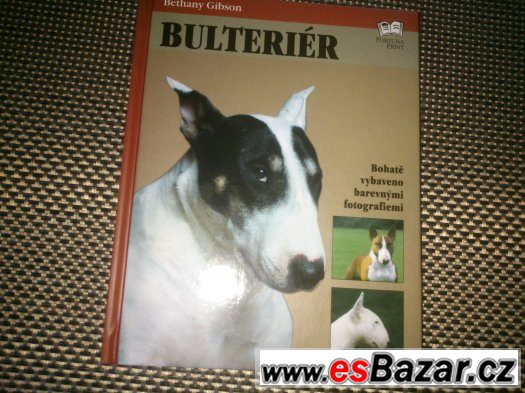 Kniha Bulteriér     autor Bethany Gibson    cena 89 kč – fotografie 1