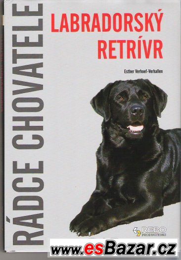 Kniha Labradorský Retrívr      cena 89 kč – fotografie 1