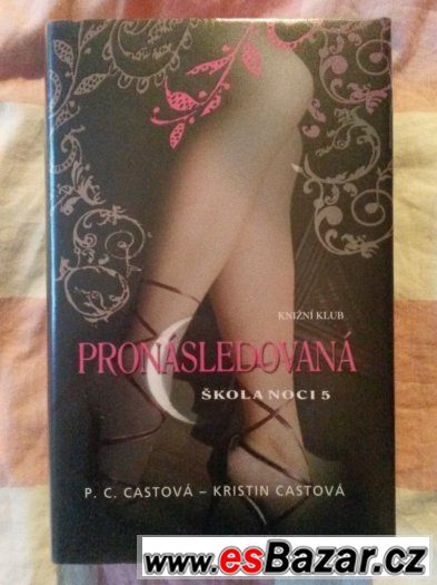Pronásledovaná - K.Castová - Škola noci 5 – fotografie 1