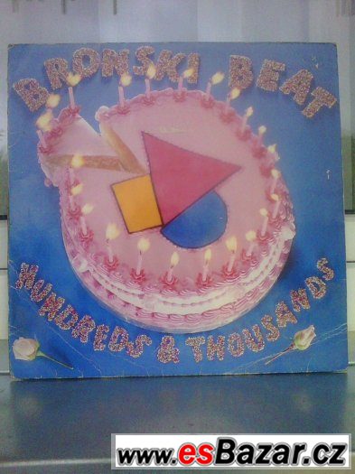 BRONSKI BEAT-HUNDREDS A THOUSANDS (LP) – fotografie 1