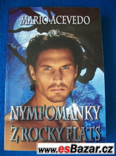 Nymfomanky z Rocky Flats-Mario Acevedo – fotografie 1