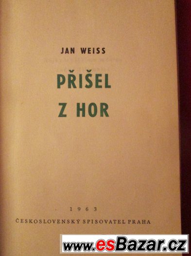 Přišel z hor - JAN WEISS – fotografie 2