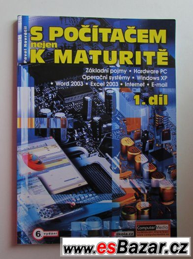 S počítačem nejen k maturitě 1.díl, Pavel Navrátil – fotografie 1