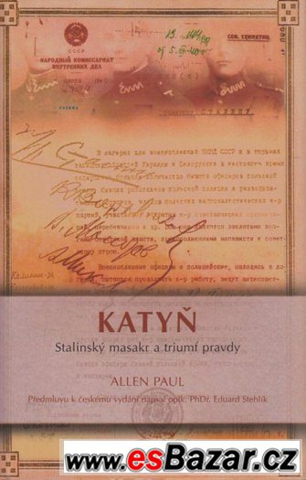 Kniha Katyň - Stalinský masakr, jako nová – fotografie 1