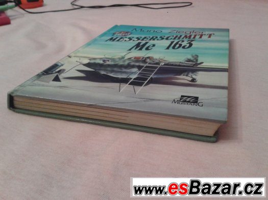 Kniha Messerschmitt Me 163: Mano Ziegler – fotografie 3