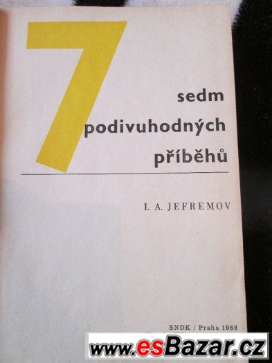 Sedm podivuhodných příběhů – I.A. Jefremov – fotografie 3