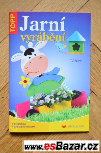 JARNÍ VYRÁBĚNÍ – fotografie 1