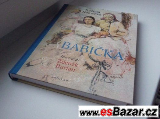 BABIČKA, B. Němcová, ilustarce Z. Burian – fotografie 2