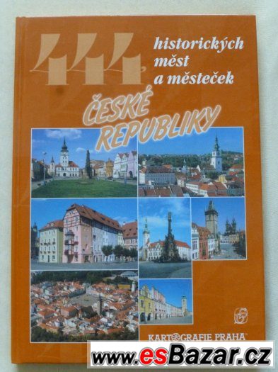 444 historických měst a městeček ČR – fotografie 1