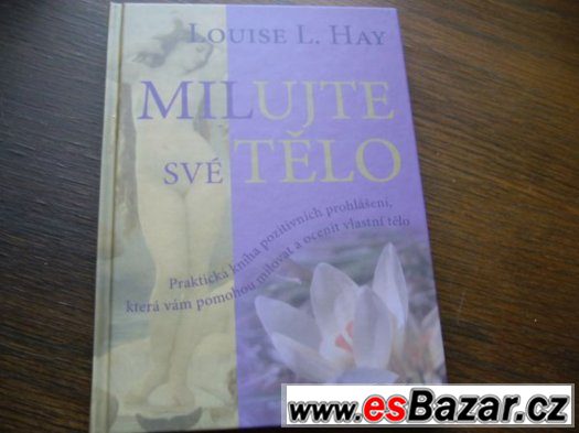Milujte své tělo - Louise L. Hay – fotografie 1