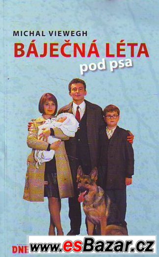BÁJEČNÁ LÉTA POD PSA -Michal Viewegh – fotografie 1