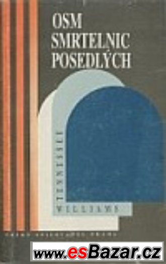 Osm smrtelnic posedlých - Tennessee WILLIAMS – fotografie 1