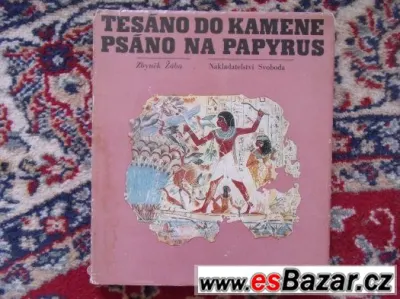 prodám knihu Tesáno do kamene, psáno na papyrus: Zbyněk Žába