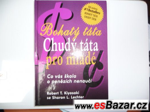 Bohatý táta Chudý táta pro mladé -R.T.Kiyosaki – fotografie 1