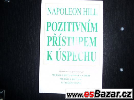 POZITIVNíM PŘíSTUPEM K  ÚSPěCHU -NAPOLEON HILL – fotografie 1