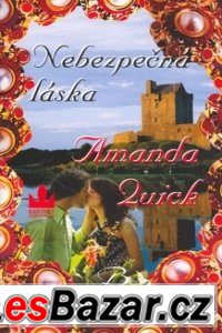 Amanda Quick - Nebezpečná láska – fotografie 1