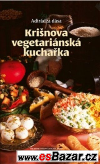 Adirádža dása: Krišnova vegetariánská kuchařka – fotografie 1