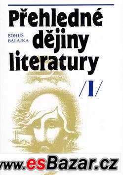 Přehledné dějiny literatury I - Balajka Bohuš – fotografie 1