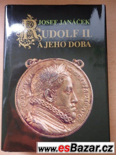 Josef Janáček – Rudolf II. a jeho doba – fotografie 1