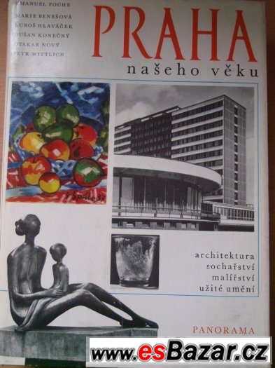 Emanuel Poche a kol. - Praha našeho věku – fotografie 1