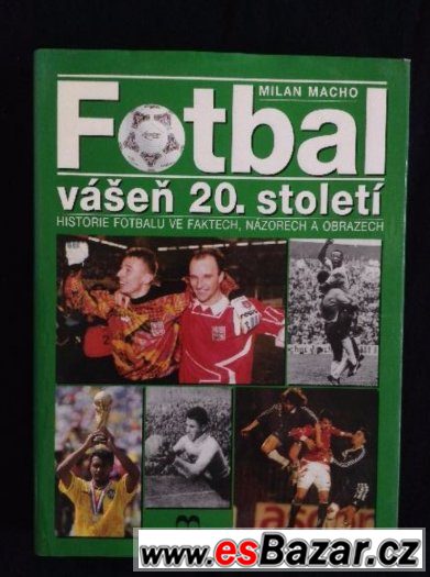 Fotbal - vášeň 20. století – fotografie 1