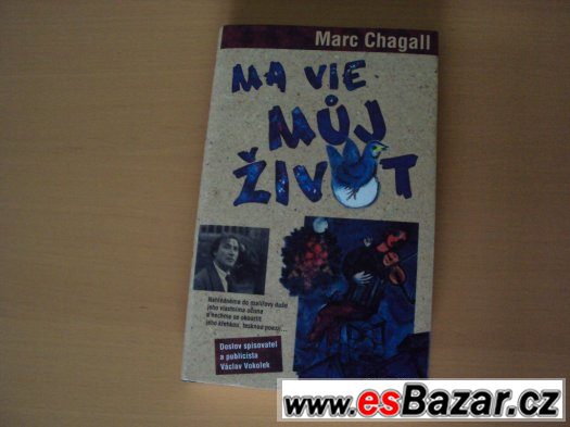 Chagall Marc: Ma vie - můj život - NOVÁ – fotografie 1