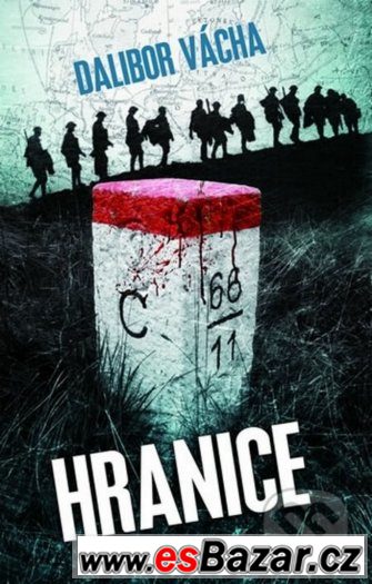 NOVÁ Kniha HRANICE - Dalibor Vácha - beletrie = sleva 140Kč – fotografie 1