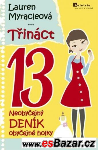 L.Myracleová-Třináct-3.díl neobyčejného deníku – fotografie 1