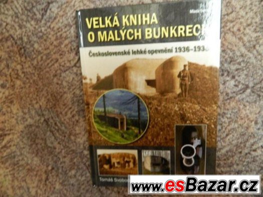 Velká kniha o malých bunkrech. – fotografie 1