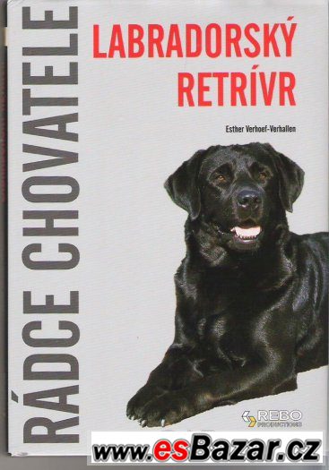 Kniha Labradorský Retrívr cena 89 kč – fotografie 1