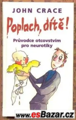 John Crace - Poplach,dítě
