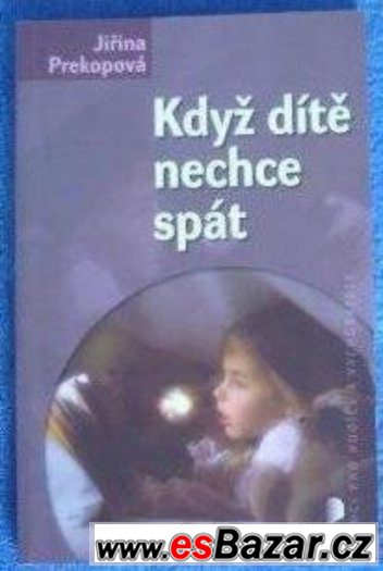 Prekopova-Kdyz dite nechce spat,zasl.mozne,cena 120 Kc+posta – fotografie 1