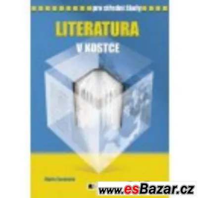PRODÁM Literatura v kostce pro SŠ 5.v Sochrová a kolektiv, M