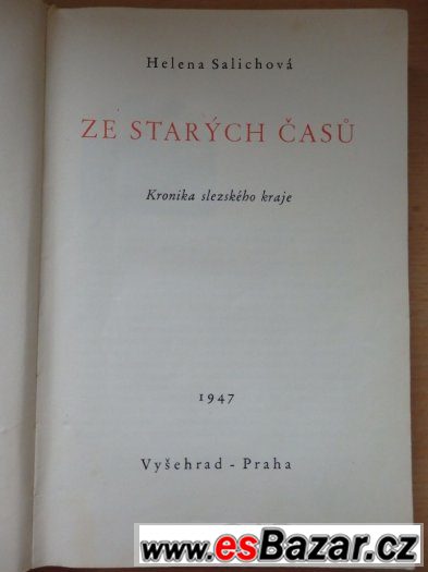 Helena Salichová – Ze starých časů – Kronika slezského kraje – fotografie 1