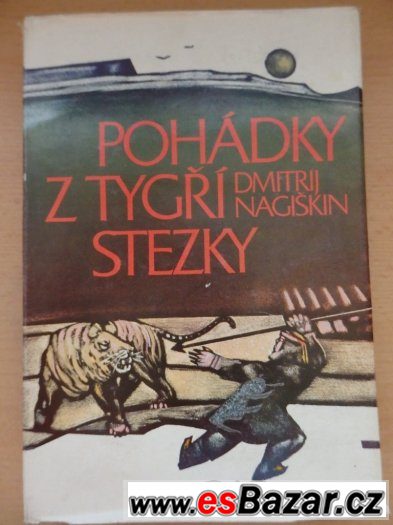 Dmitrij Nagiškin – Pohádky z tygří stezky – fotografie 1
