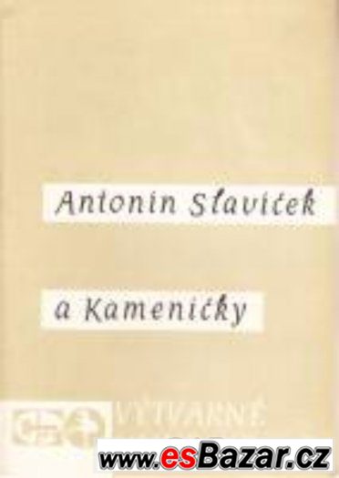 Antonín Slavíček a Kameničky – fotografie 1