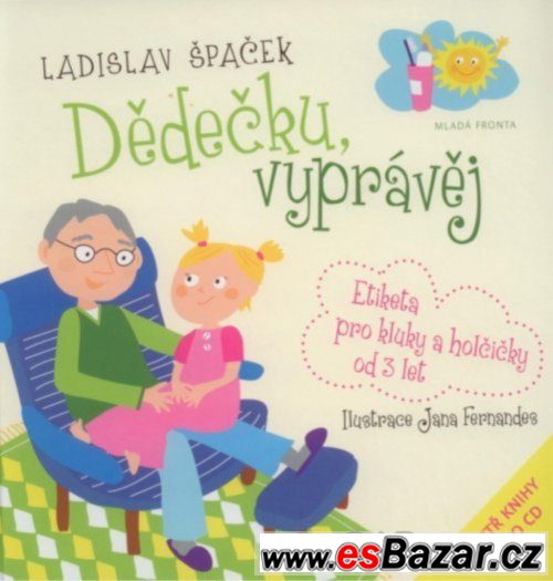 PRODÁM Dědečku, vyprávěj - Etiketa pro kluky a holčičky od t – fotografie 1