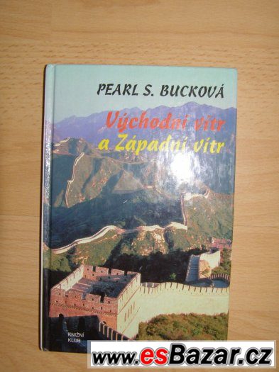 Východní vítr a Západní vítr (Pearl S. Bucková) – fotografie 1