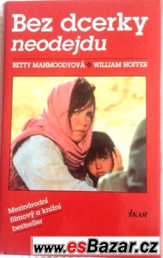 Betty Mahmoodyová Bez dcerky neodejdu – fotografie 1