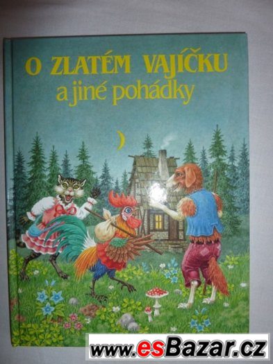 O zlatém vajíčku a jiné pohádky   NOVÁ – fotografie 1