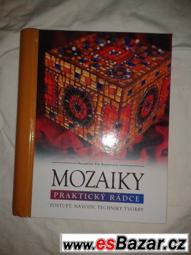 Viv Fosterová: Mozaiky, praktický rádce – fotografie 1