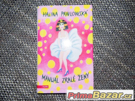 Manuál zralé ženy - Halina Pawlowská – fotografie 1