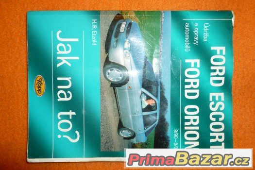 Jak na to? Ford Escort, Ford Orion – fotografie 2