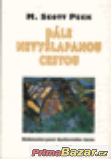 PECK Scott M. - Dále nevyšlapanou cestou – fotografie 1